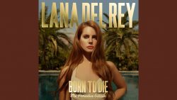 Lana del Rey – Diet mountain dew