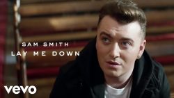 Sam Smith – Lay me down