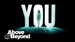 Above & Beyond – There’s only you ft. Zoë Johnston