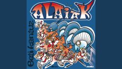 Alaiak – Ai ze polita