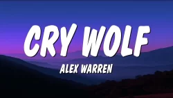 Alex Warren - Cry wolf