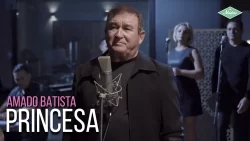 Amado Batista - Princesa