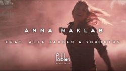 Anna Naklab – Supergirl ft. Alle Farben & YouNotUs
