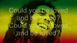 Bob Marley – Could you be loved