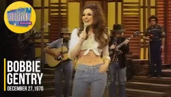Bobbie Gentry – He made a woman out of me