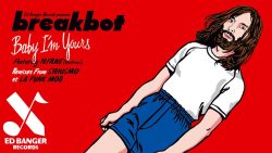 Breakbot – Make you mine