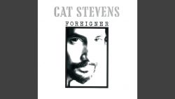 Cat Stevens – Foreigner suite