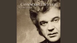 Conway Twitty - Next in line
