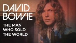 David Bowie – The man who sold the world