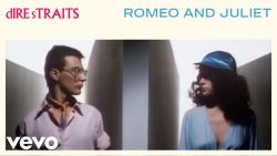 Dire Straits – Romeo and Juliet