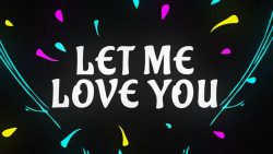 DJ Snake – Let me love you ft. Justin Bieber