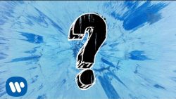 Ed Sheeran – What do I know?