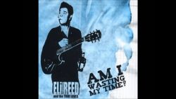 Eli «Paperboy» Reed & The True Loves – Am I wasting my time?