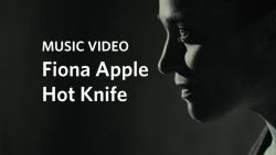 Fiona Apple – Hot knife