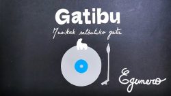 Gatibu – Egunero