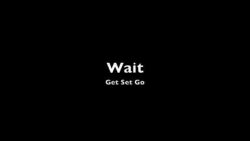 Get Set Go – Wait