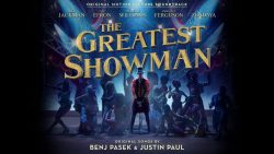 Greatest Showman Ensemble – A million dreams