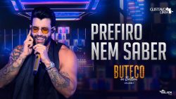 Gusttavo Lima – Prefiro nem saber