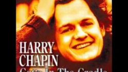 Harry Chapin – Cats in the cradle