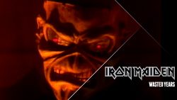 Iron Maiden – Wasted years
