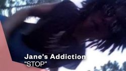 Jane’s Addiction – Stop