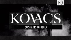 Kovacs – 50 shades of black