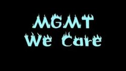 MGMT – We care