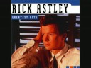 Rick Astley – Never gonna give you up