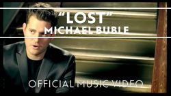 Michael Bublé – Lost