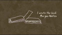 Morgan Wallen - I wrote the book