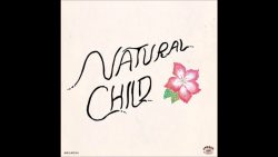 Natural Child – She got a mind