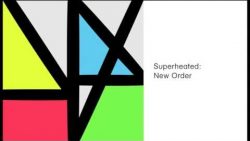 New Order – Superheated