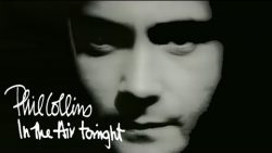 Phil Collins – In the air tonight