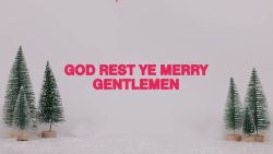 Phil Wickham – God rest ye merry gentlemen