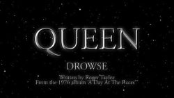 Queen – Drowse