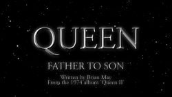 Queen – Father to son