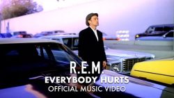 R.E.M. – Everybody hurts