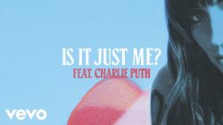 Sasha Alex Sloan – Is it just me? ft. Charlie Puth