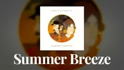 Seals and Crofts - Summer Breeze
