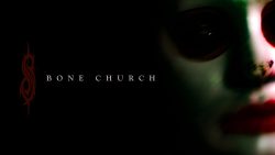 Slipknot - Bone church