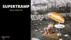 Supertramp – Easy does it