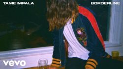 Tame Impala – Borderline