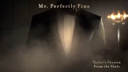 Taylor Swift - Mr. Perfectly Fine