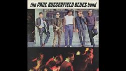 The Paul Butterfield Blues Band – Born in Chicago