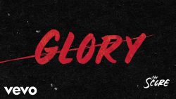 The Score – Glory