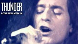 Thunder – Love walked in