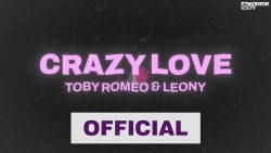 Toby Romeo & Leony – Crazy love
