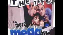 Toy Dolls – She’ll be back with Keith someday