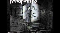 Transplants – Not today ft. Sen Dog