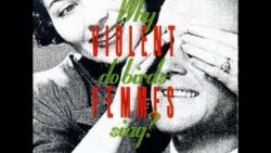 Violent Femmes – Look like that